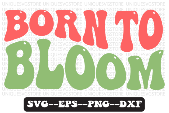 Born to Bloom Groovy Retro Svg Design Review