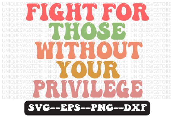 Fight for Those Without Your Retro Svg Review