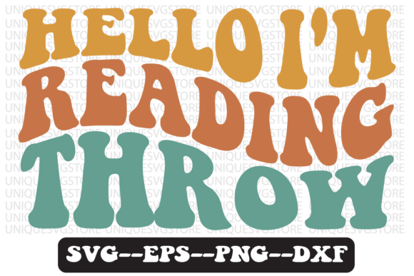 Hello I m Reading Throw Retro Svg Design Review