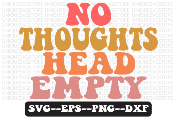 No Thoughts Head Empty Retro Svg Design Review
