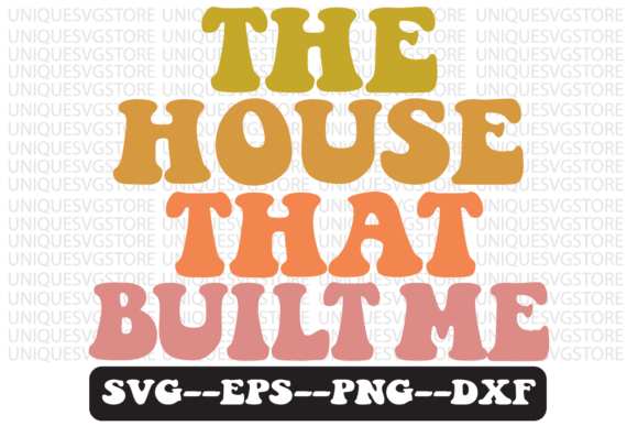 The House That Built Me Retro Svg Design Review